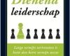 Dienend leiderschap - Lange termijn vertrouwen is beter dan korte termijn succes